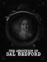 Похищение Сэла Бедфорда (2025)